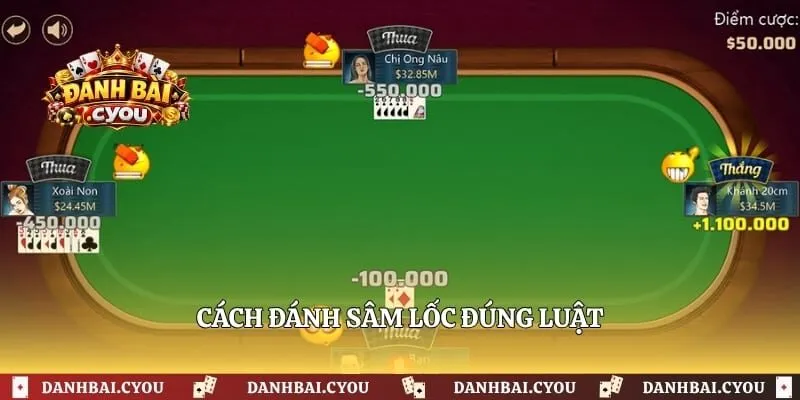 Cách đánh sâm lốc đúng luật