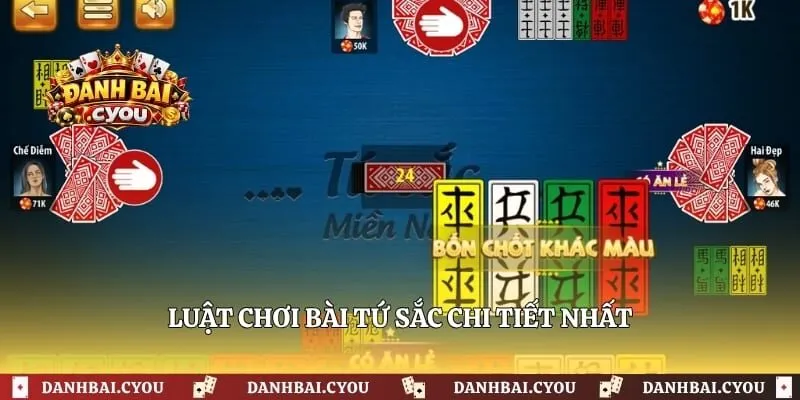 Luật chơi bài tứ sắc chi tiết nhất