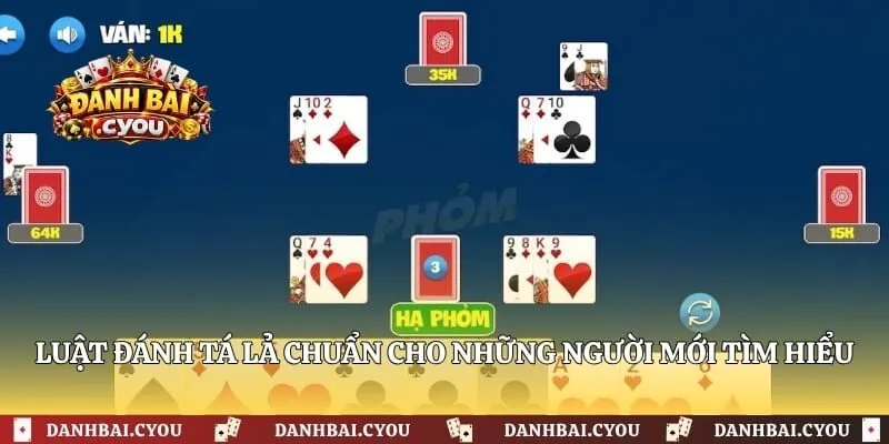 Luật đánh tá lả chuẩn cho những người mới tìm hiểu